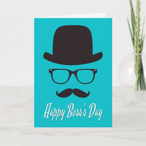 Hat Glasses and Mustache for Bosss Day Card