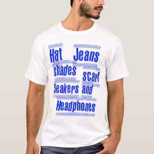 HAT JEANS SHADES SCARF SNEAKERS AND HEADPHONES T-Shirt