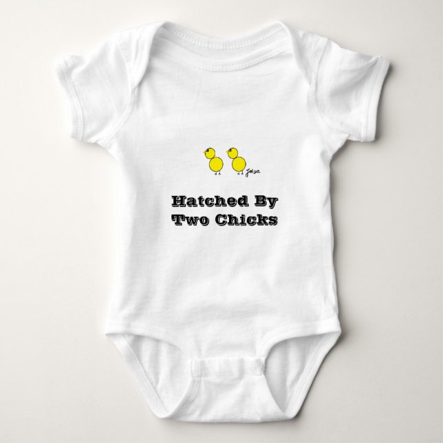 Hatched By two Chicks  Lesbian Parents Baby Bodysuit (Front)