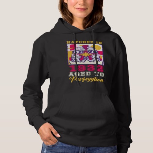 Hatched in 1932 Aged to Perfeggtion Hoodie