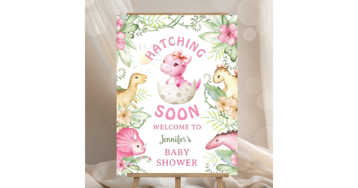 Hatching Soon Girl Dino Baby Shower Welcome Sign | Zazzle