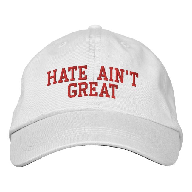 Hate Ain't Great Embroidered Baseball Cap (Front)