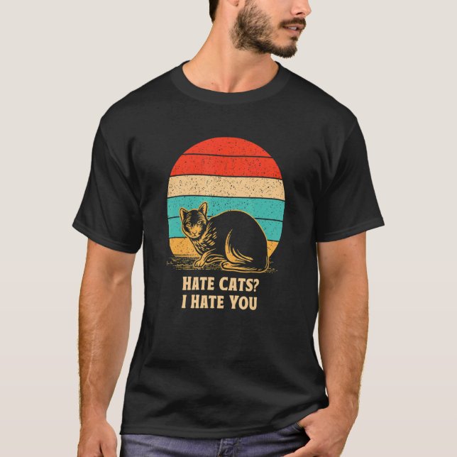 Hate Cats I Hate You Cat     Kitten Humor Family T-Shirt (Front)