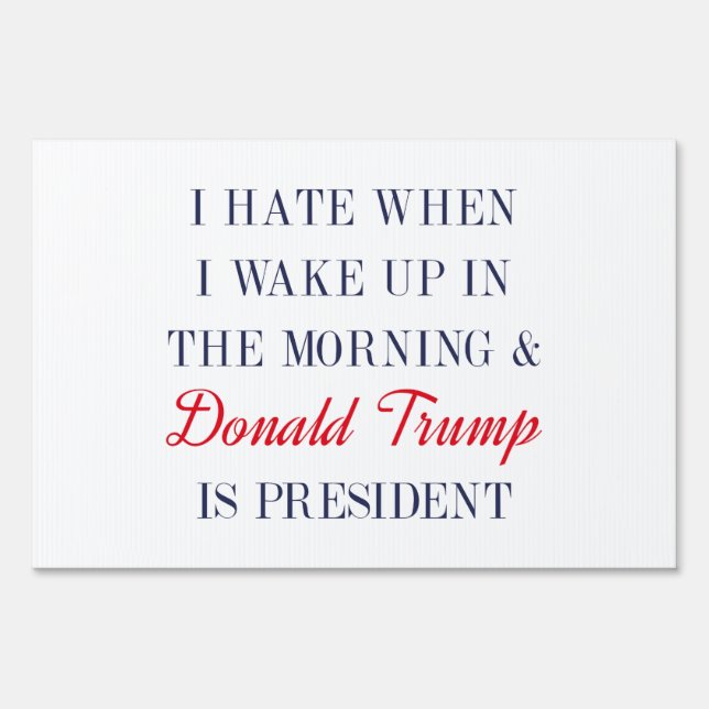 Hate Donald Trump Sign (Front)
