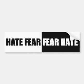 Hate Fear/Fear Hate - Bumper Sticker