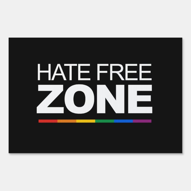 HATE FREE ZONE YARD SIGN (Front)