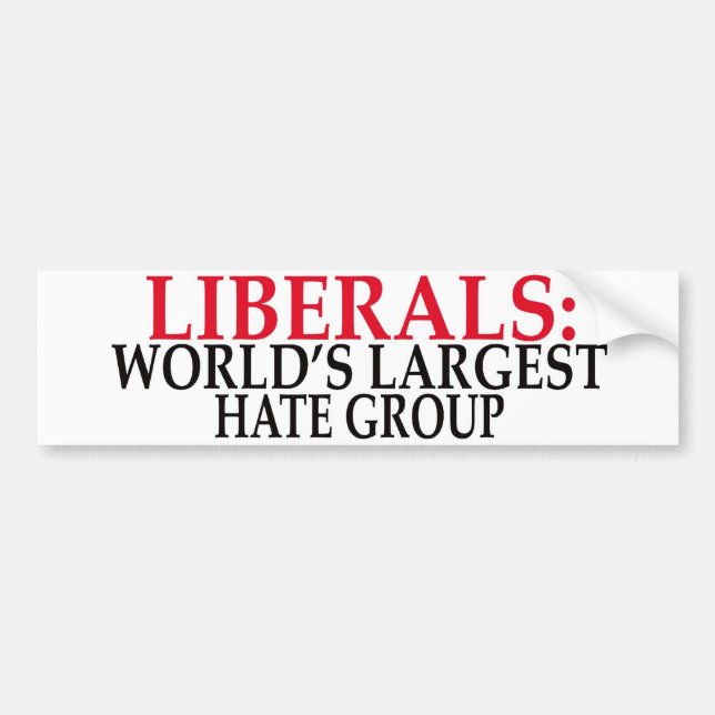 hate group bumper sticker (Front)