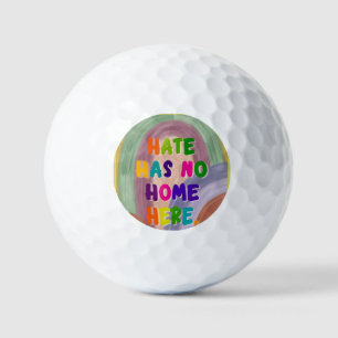 Hate Has No Home Here Colorful Rainbow  Golf Balls