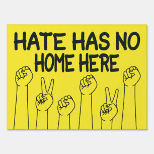 Hate Has No Home Here, Equality Social Justice Sign