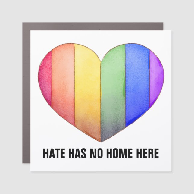 Hate Has No Home Here | Gay Pride Rainbow LGBTQ Car Magnet (Front)