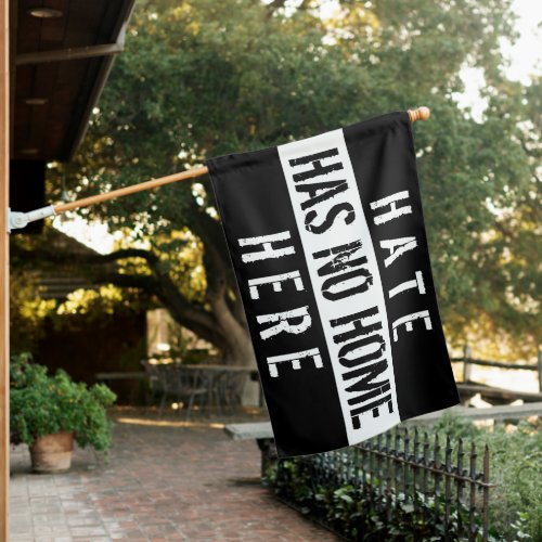 Hate Has No Home Here House Flag