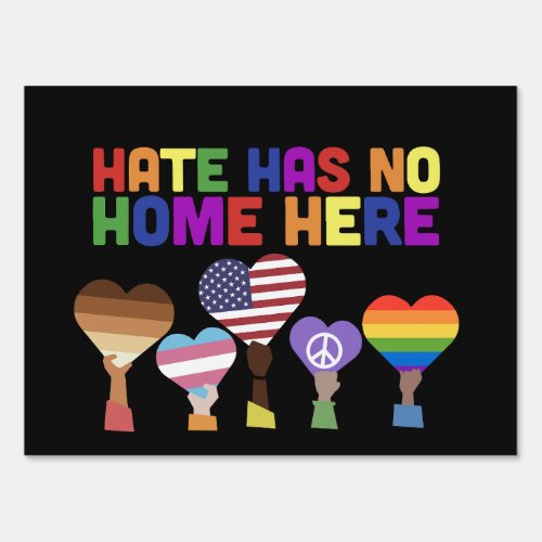 Hate Has No Home Here _ Lawn Sign