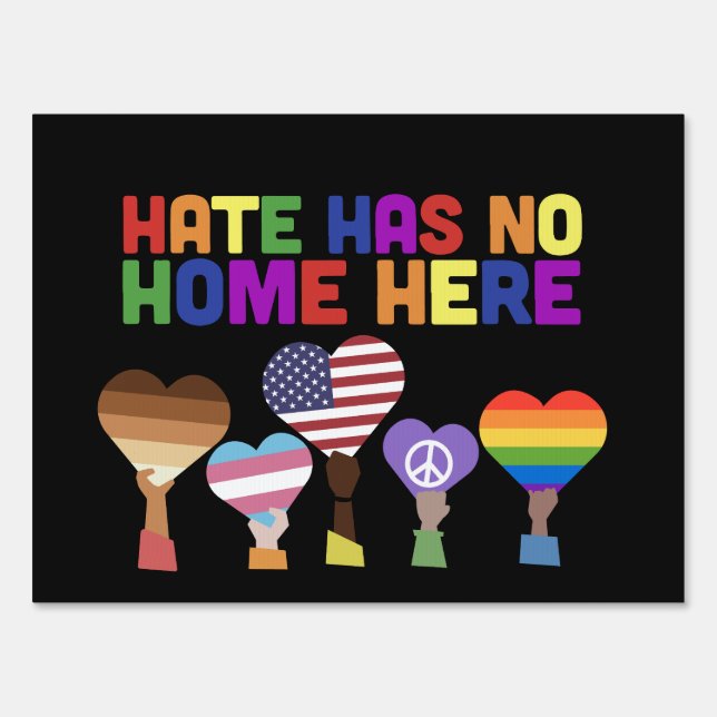 Hate Has No Home Here - Lawn Sign (Front)