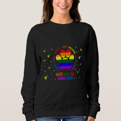 Hate Has No Home Here Mothers Day Christmas Day M Sweatshirt
