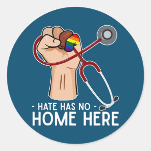 Hate Has No Home Here Nurse Life LGBT Classic Round Sticker