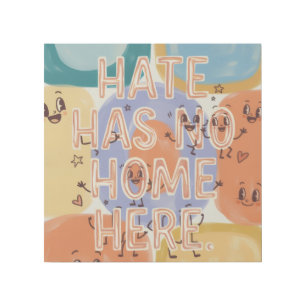 Hate Has No Home Here Playful Character Art
