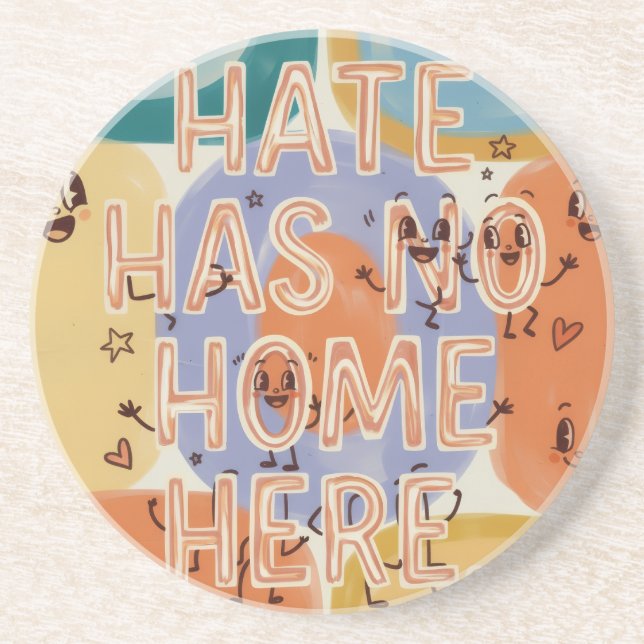 Hate Has No Home Here Playful Character Art Coaster (Front)