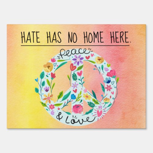 Hate Has No Home Here yard sign