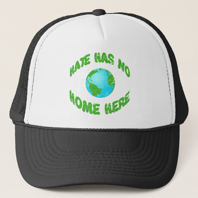 Hate Has No Home On Earth Trucker Hat (Front)