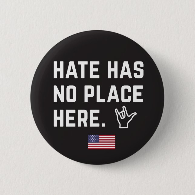 Hate Has No Place Here (ASL) Pinback Button (Front)