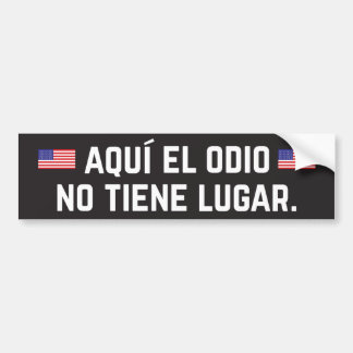Hate Has No Place Here Bumper Sticker
