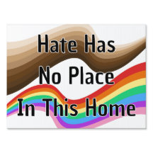 Hate has no place yard sign