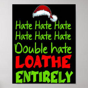 Hate Hate Double Hate Loathe Entirely Funny Christ Poster