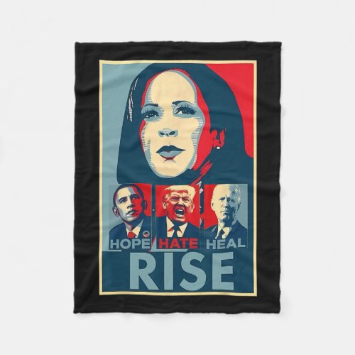 Hate Heal Grow Rise President Kamala Harris Campai Fleece Blanket