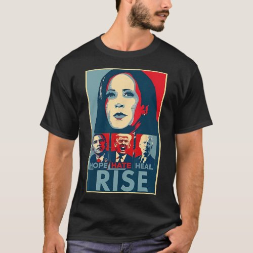 Hate Heal Grow Rise President Kamala Harris Campai T_Shirt