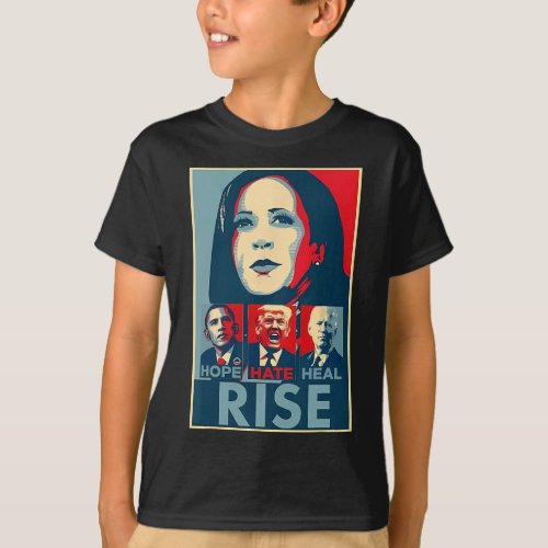 Hate Heal Grow Rise President Kamala Harris Campai T_Shirt