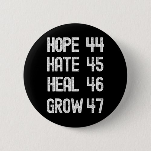 Hate Heal Grow Vote For 2024 President Kamala Harr Button