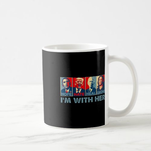 Hate Heal Grow Vote For 2024 President Kamala Harr Coffee Mug