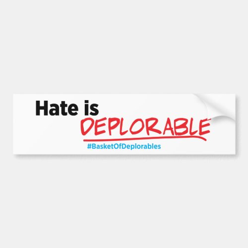 Hate is Deplorable Anti_Trump Bumper Sticker