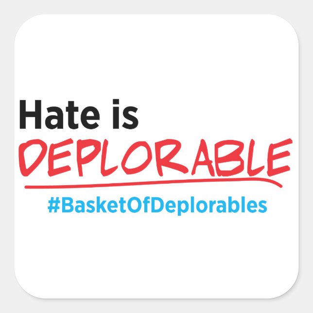 Hate is Deplorable: Anti-Trump sticker (Front)