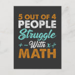 Hate Math Struggle Funny Mathematician Jokes Postcard<br><div class="desc">Anti Mathematics Quote Gift for Students. Hate Math Struggle Funny Mathematician Jokes. 5 Out of 4 People Struggle with Math.</div>