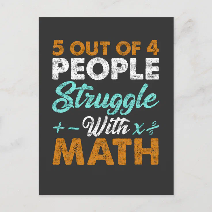 Hate Math Struggle Funny Mathematician Jokes Postcard | Zazzle