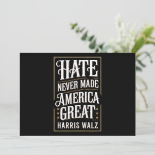 Hate Never Made America Great Kamala Harris Walz Invitation