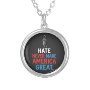Hate Never Made America Great Patriotic Statement Silver Plated Necklace