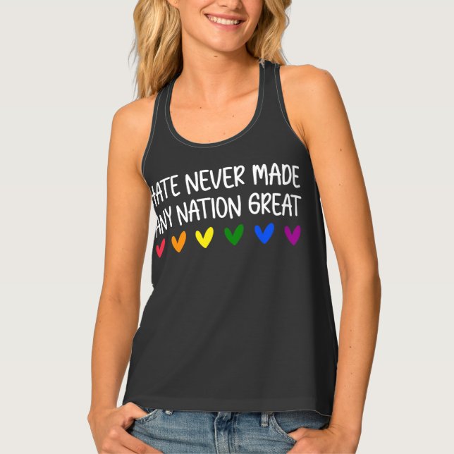 Hate Never Made Any Nation Great Tank Top (Front)