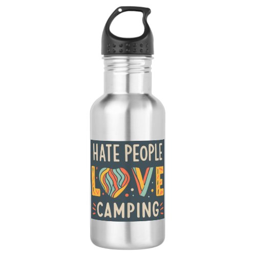 Hate People Love Camping Stainless Steel Water Bottle