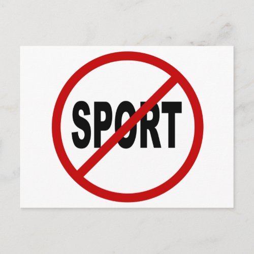 Hate Sport No Sport Allowed Sign Statement Postcard
