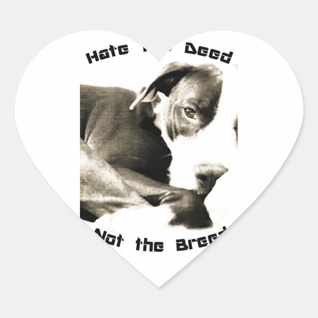 hate the deed not the breed pitbull heart sticker (Front)