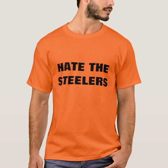 HATE THE STEELERS T-Shirt (Front)