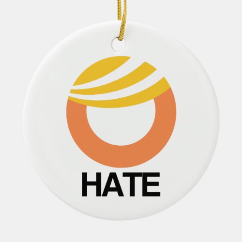 HATE Trump Ceramic Ornament