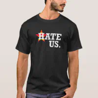  Houston Sports Team Inspired Hate Us Unisex T-Shirt