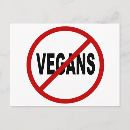 Hate VegansNo Vegans Allowed Sign Statement Postcard