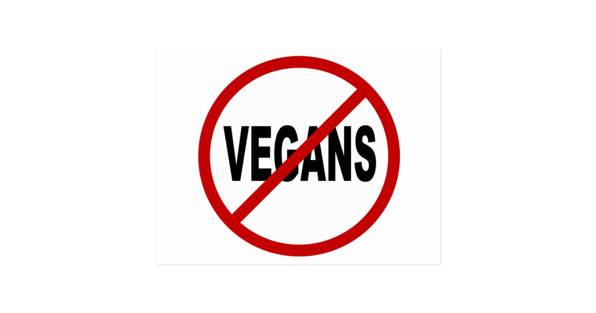 Hate Vegans/No Vegans Allowed Sign Statement Postcard