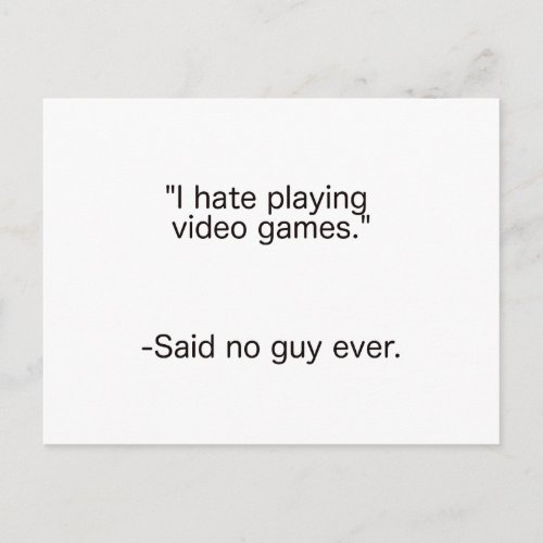 Hate Video Games Said No Guy Ever Black Blue Red Postcard