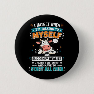 Hate When Talking To And Suddenly Realize Button