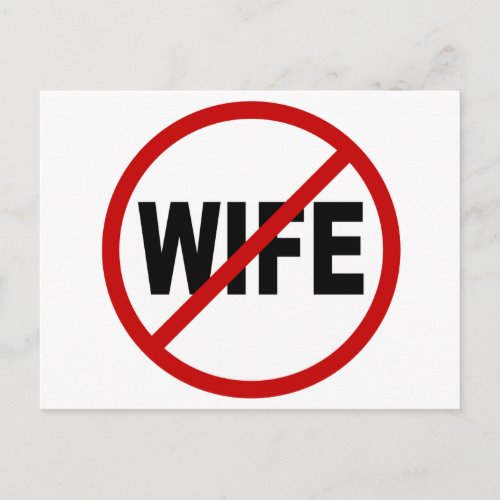 Hate WifeNo Wife Allowed Sign Statement Postcard